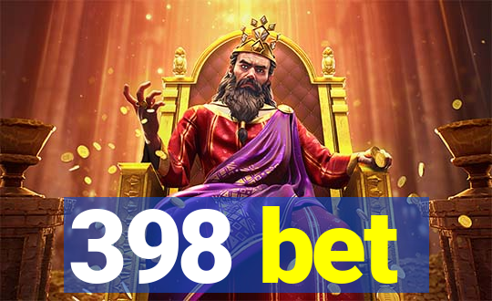 398 bet